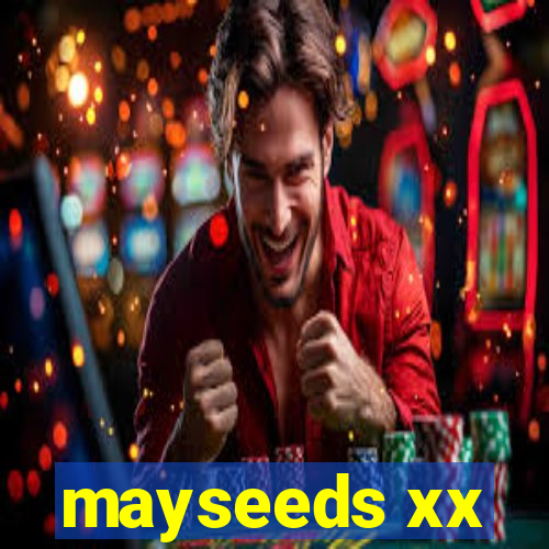 mayseeds xx